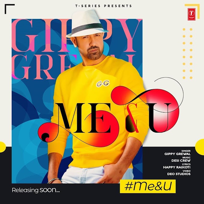 GIPPY GREWAL - ME AND YOU LYRICS