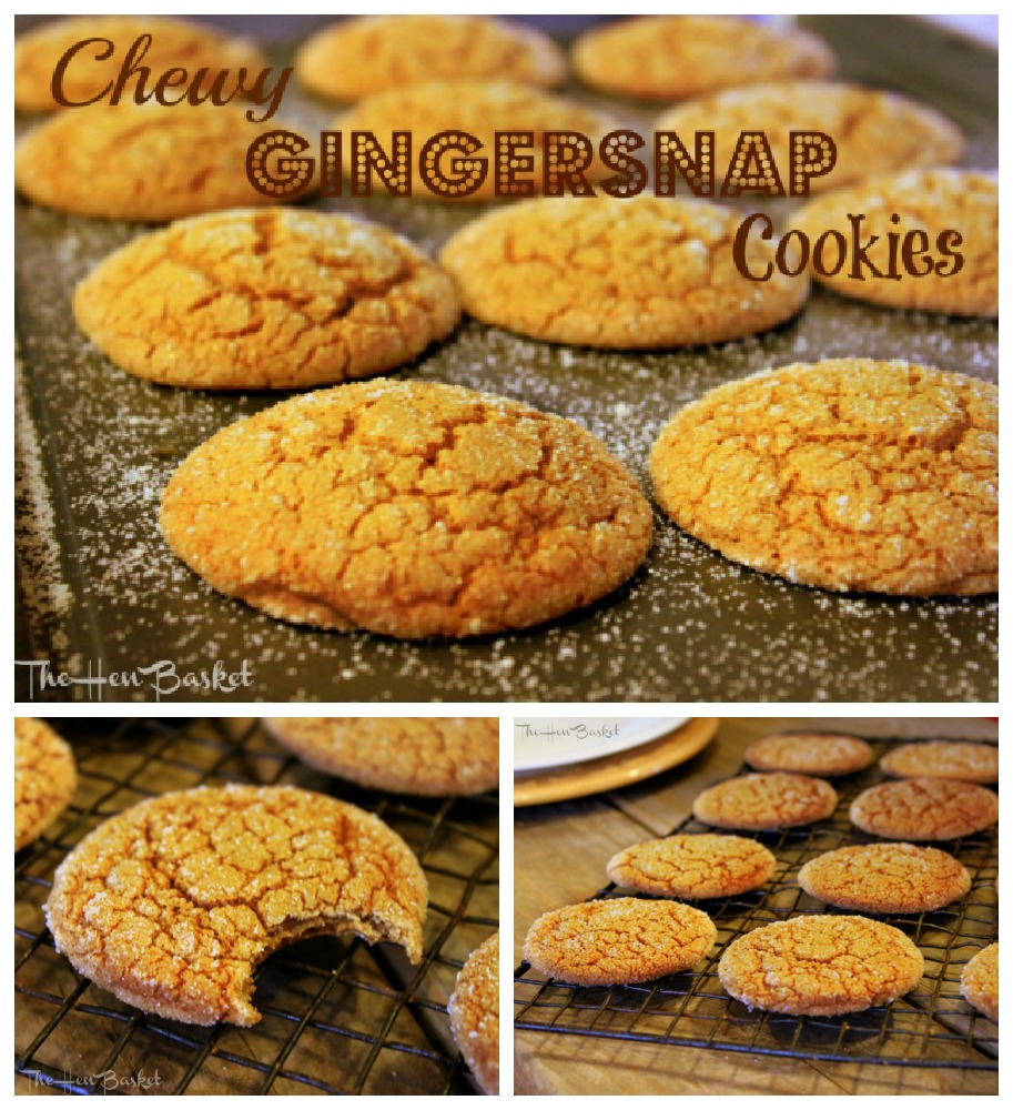 The Hen Basket: Chewy Gingersnap Cookies