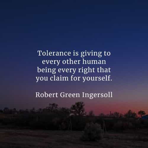 Tolerance quotes that'll enlighten you about the matter
