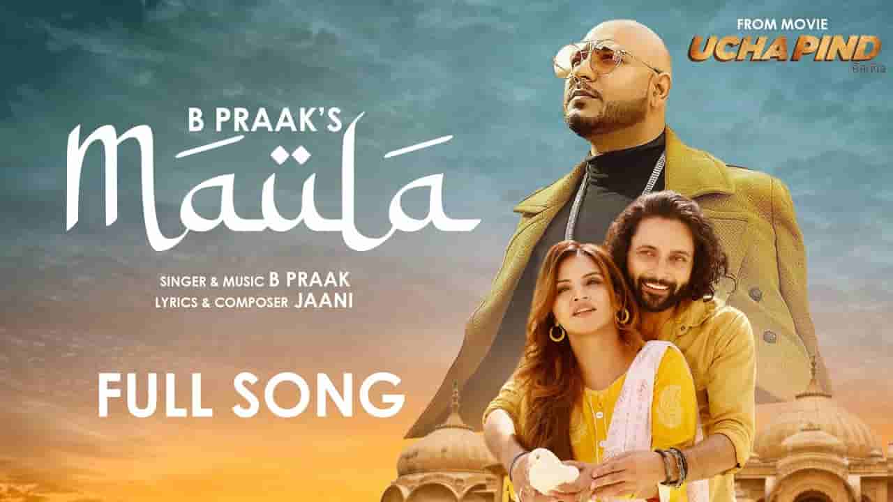 मौला Maula lyrics in Hindi B Praak Ucha pind Punjabi Song