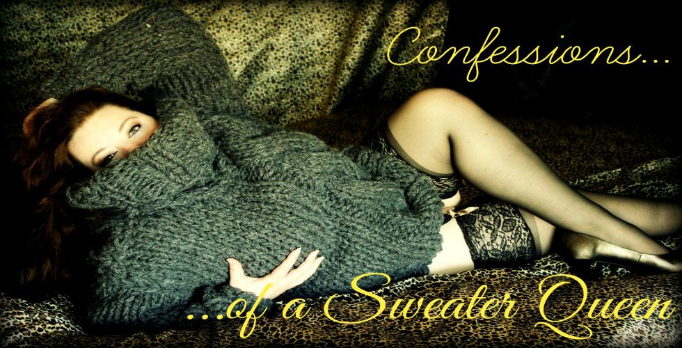 Confessions of a Sweater Queen