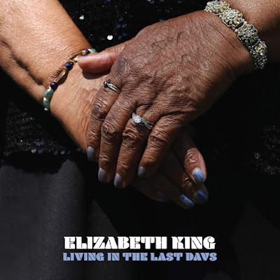 Living In The Last Days Elizabeth King Album