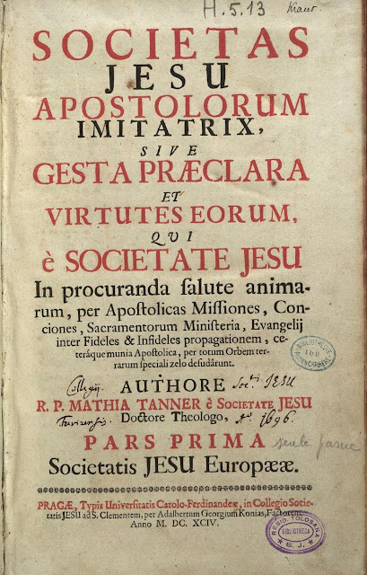 Титульный лист труда Маттиаса Таннера (1630–1693) Societas Jesu Apostolorum imitatrix, где рассказывается о благих деяниях великих иезуитов.