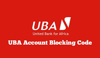 UBA Account Blocking Code: How To Block And Unblock Your UBA Account And ATM Card