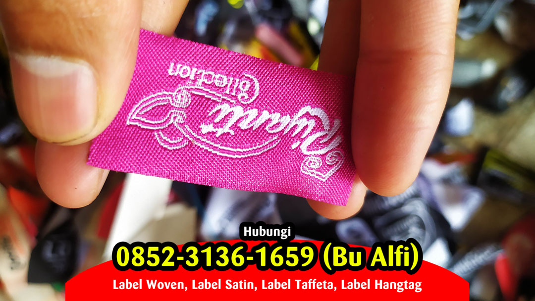  Buat Label Baju Rembang, Buat Label Hijab Rembang,  Buat Label Kaos Rembang,  Buat Label Satin Rembang,  Buat Label Hangtag Rembang,  Buat Label Woven Rembang,  Buat Label Kulit Rembang,  Buat Label Piterban Rembang,  Buat Label Karet Rembang,  Buat Label Tenun Rembang