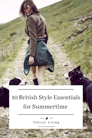 10 British Style Essentials for Summertime - Slow Fashion Edit ...