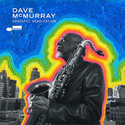 Grateful Deadication Dave Mcmurray Album