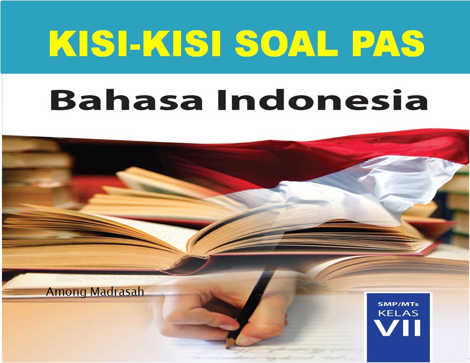 Kisi-kisi Soal PAS Bahasa Indonesia