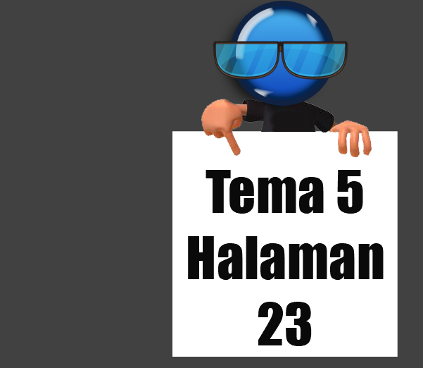 Kunci Jawaban Buku Siswa Tema 5 Kelas 3 Halaman 20 21 23 Dan 24 - Administrasi Ngajar