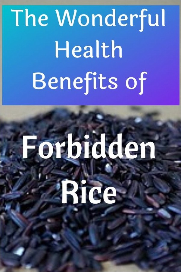Healthy Food & Life Forbidden Rice and Its Wonderful Health Benefits