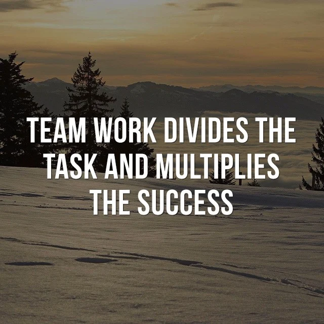 Teamwork divides the task and multiplies the success. - Good Morning Quotes