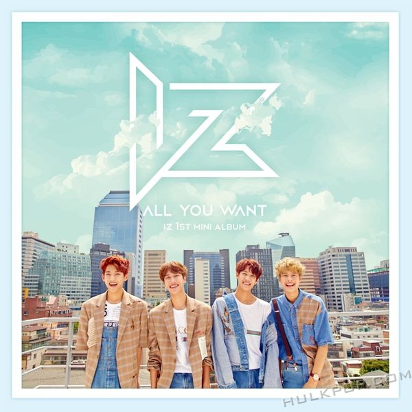 IZ – 1ST MINI ALBUM `ALL YOU WANT`