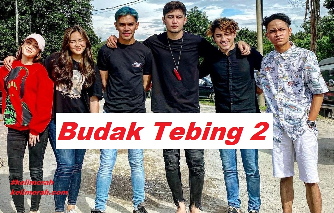 2 watak budak tebing Budak Tebing