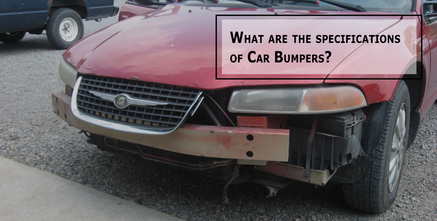 What are the specifications of Car Bumpers?