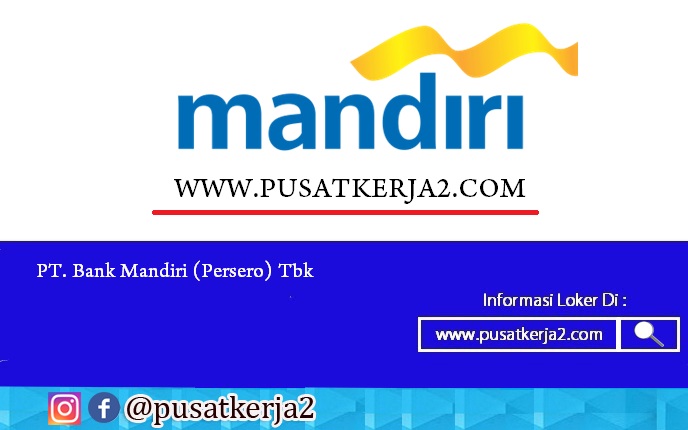 Lowongan Kerja BUMN PT Bank Mandiri (Persero) Oktober 2020