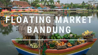 Menikmati Sajian Kuliner Sambil Foto Narsis di Floating Market Lembang Menikmati Sajian Kuliner Sambil Foto Narsis di Floating Market Lembang