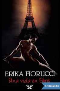  Una Vida en París - Erika Fiorucci