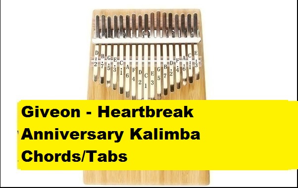 Giveon Heartbreak Anniversary Kalimba Chords/Tabs Giveon Heartbreak Anniversary Kalimba Chords/Tabs