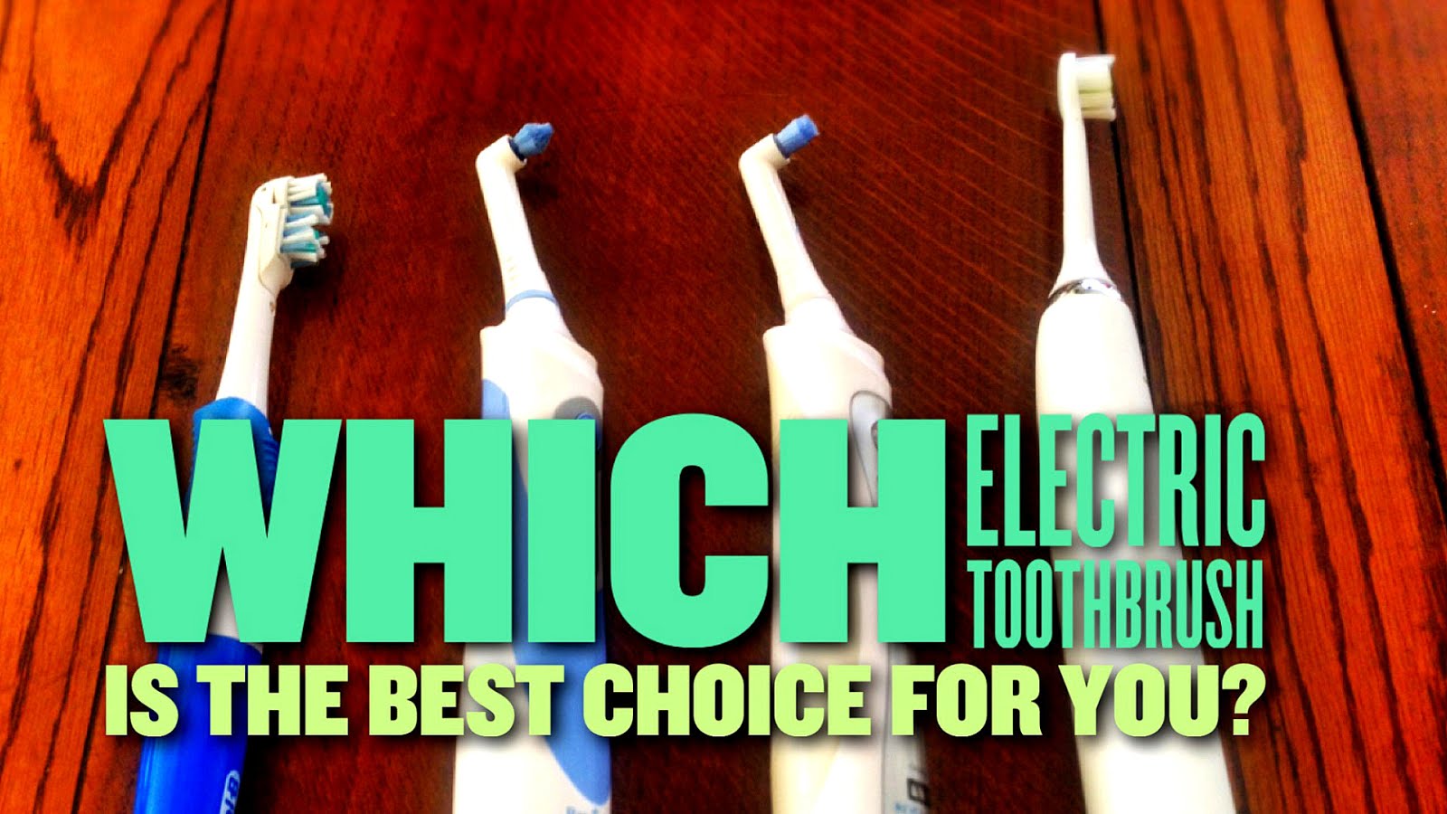 Most Effective Toothbrush Effect Choices