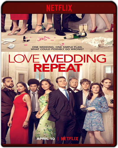 Love Wedding Repeat (2020) 1080p NF WEB-DL Dual Latino-Inglés [Subt. Esp] (Romance. Comedia)