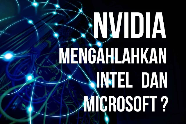 NVIDIA Membeli Mellanox Ingin Mengalahkan Intel Microsoft?