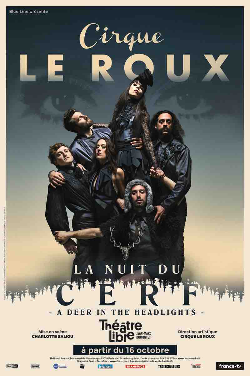 Cirque Le Roux La Nuit Du Cerf La nuit du cerf nouveau spectacle du cirque Le Roux - LACN la musique