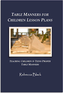 Table Manners for Children Lesson Plans written by Rebecca Black