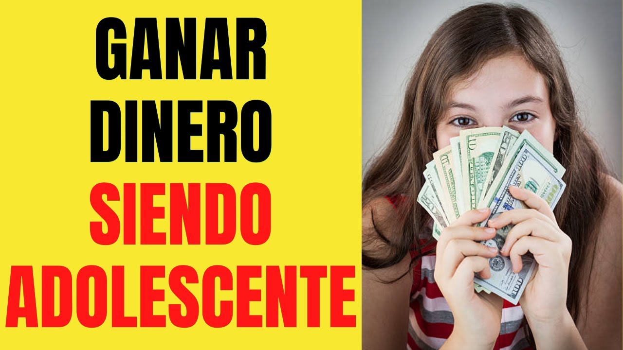 Como GENERAR DINERO siendo ADOLESCENTE