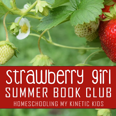 Book review for "Strawberry Girl" and learning activities ideas for a summer strawberry lesson.  Great for a homeschool family read aloud.