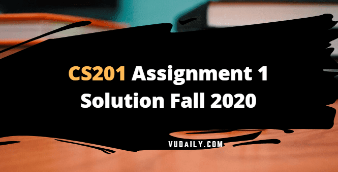 Cs201 assignment 1 solution 2020 image