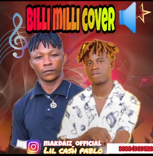 Makdaiz ft Lil Cash Pablo – Billi milli (Cover)