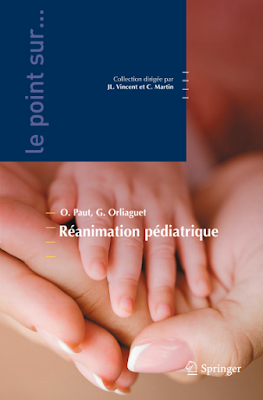 Réanimation pédiatrique ""Livre de Gilles Orliaguet et Olivier Paut"" 1