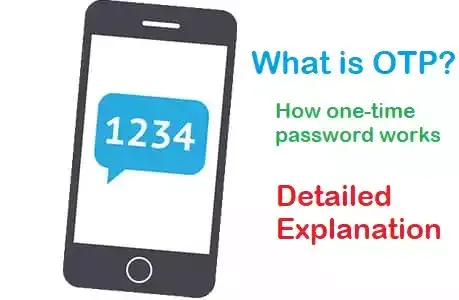 What is OTP? How one-time password works. Features, generation of OTPs, Implementations, Security of OTP, Standardization, Use Of OTP, Expansion
