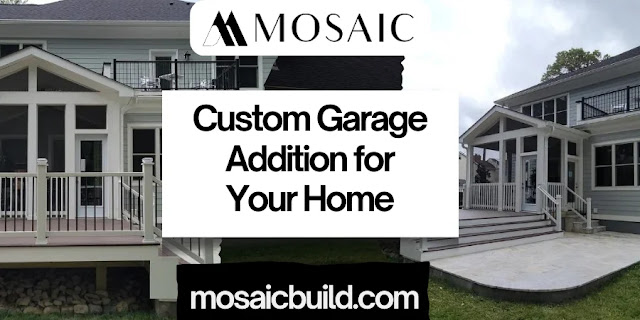 Custom Garage Addition for Your Home - Mosaic Design Build