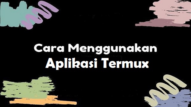 Cara Menggunakan Aplikasi Termux Untuk Hack 2021 Cara1001
