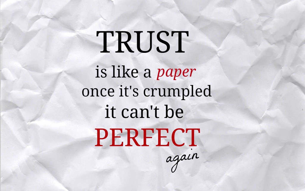 trust is like a paper
