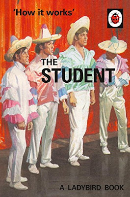 How it Works: The Student book cover Books, Review, Ladybird Books for Grown-Ups, Jason Hazeley, Joel Morris, How it Works the Student, The Writing Greyhound, Lorna Holland