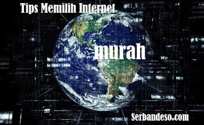 Internet Murah Tips Memilih Provider Jaringan Internet murah, Stabil dan Terbaik