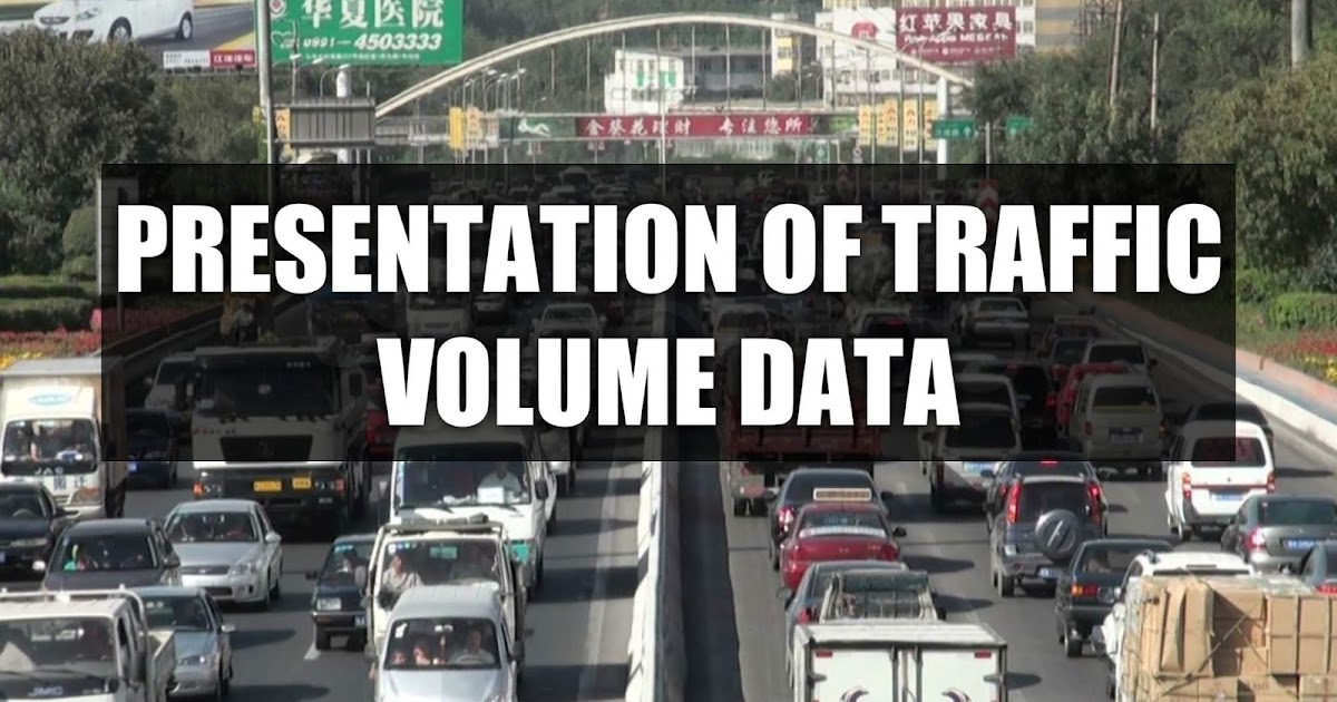 Presentation of Traffic Volume Data