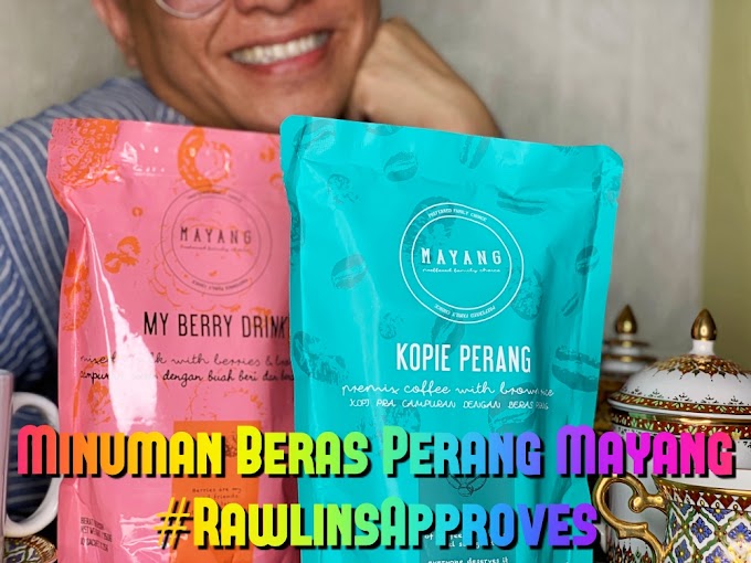 Minuman Beras Perang Mayang is #RawlinsApproves