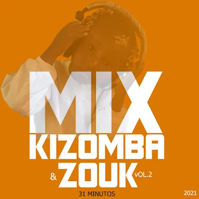 DOWNLOAD MUSIC MP3 kizomba Zouk Mix 2021 ,Kuduro,download kizomba Zouk Mix 2021 ,baixar musica Orgulhos do Gueto Nagrelha dos Lambas,download mp3 kizomba Zouk Mix  2021,