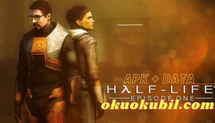 Half-Life 2 Episode One HL2-EP1 Full Apk İndir Aralık 2020