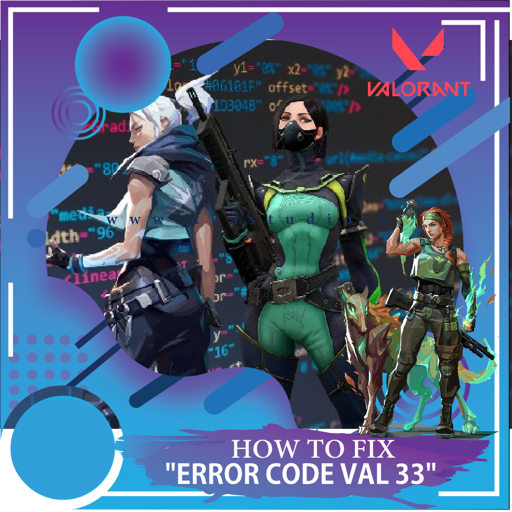How to fix Error Code Val 33 - The Riot Client process was closed.