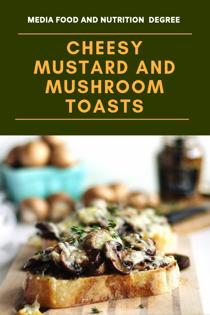 CHEESY MUSTARD AND MUSHROOM TOASTS HEALTHYFOOD CREMINI Media Food