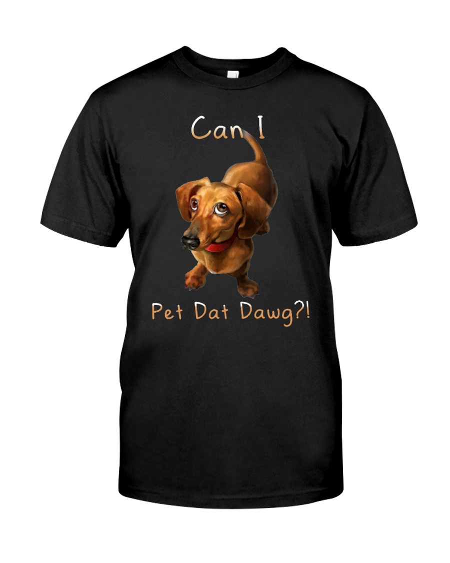 Can I pet dat dawg shirt