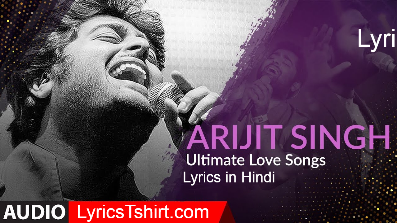Arijit Singh Songs lyrics in Hindi