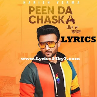 Peen Da Chaska Lyrics Harish Verma