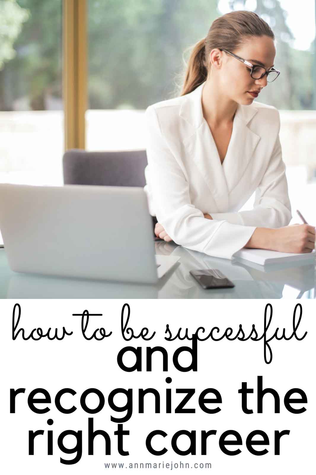 How To Be Successful And Recognize The Right Career