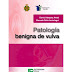 Patología benigna de vulva Ed. 2020 [Vásquez]