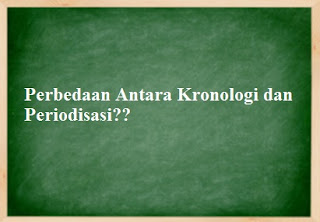  Perbedaan antara kronologi dan periodisasi